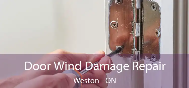  Door Wind Damage Repair Weston - ON