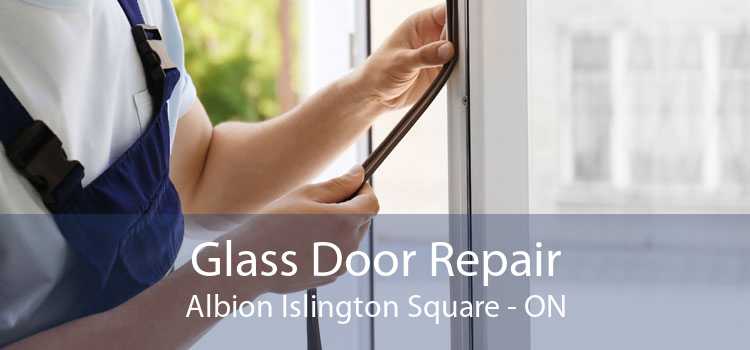 Glass Door Repair Albion Islington Square - ON