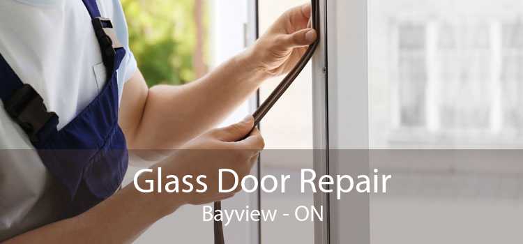 Glass Door Repair Bayview - ON