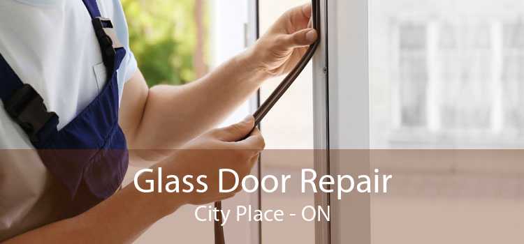 Glass Door Repair City Place - ON