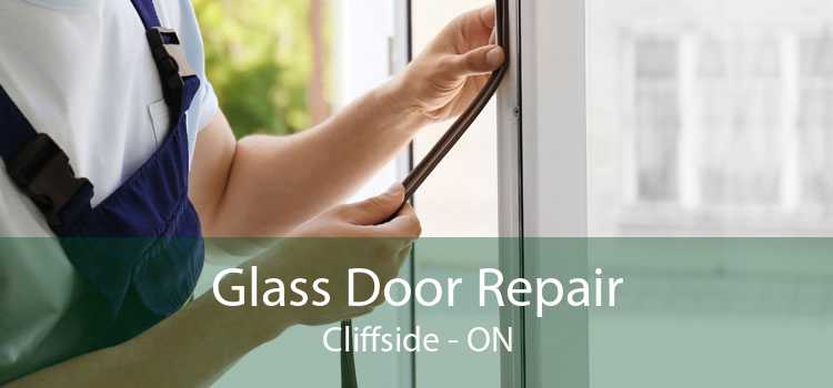 Glass Door Repair Cliffside - ON