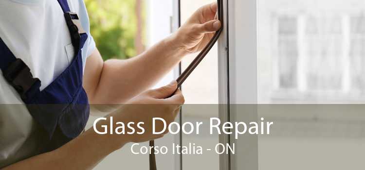 Glass Door Repair Corso Italia - ON
