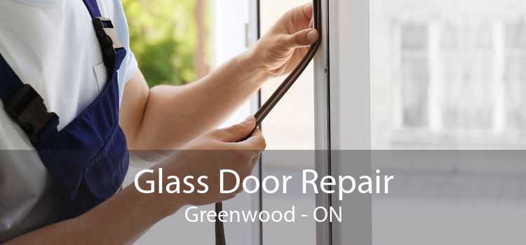 Glass Door Repair Greenwood - ON