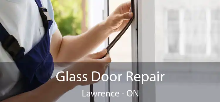  Glass Door Repair Lawrence - ON