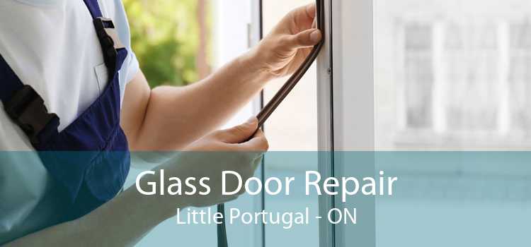 Glass Door Repair Little Portugal - ON
