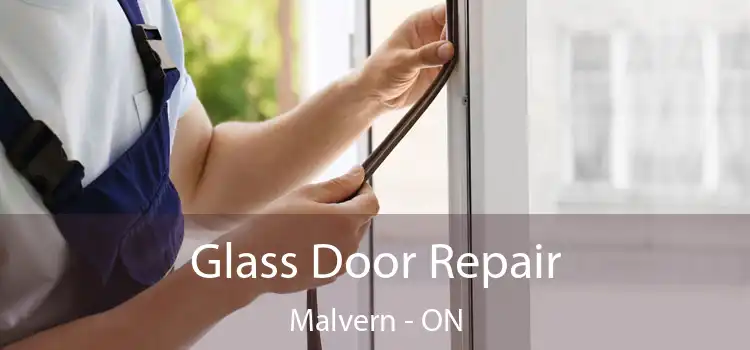  Glass Door Repair Malvern - ON
