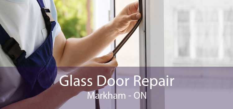 Glass Door Repair Markham - ON