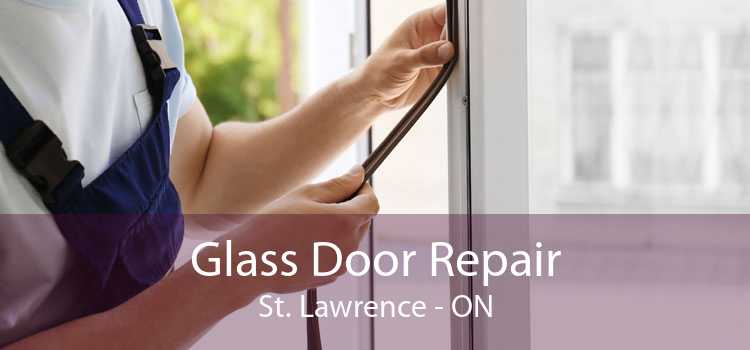 Glass Door Repair St. Lawrence - ON