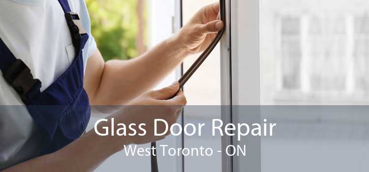 Glass Door Repair West Toronto - ON