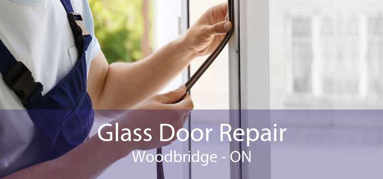 Glass Door Repair Woodbridge - ON