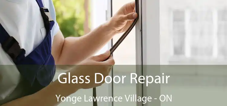 Glass Door Repair Yonge Lawrence Village - ON