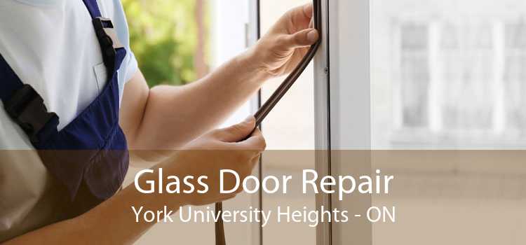 Glass Door Repair York University Heights - ON