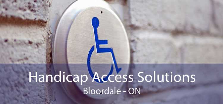 Handicap Access Solutions Bloordale - ON