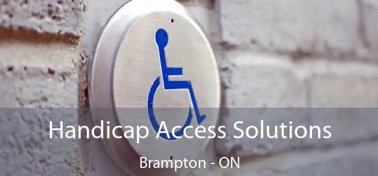  Handicap Access Solutions Brampton - ON