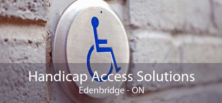 Handicap Access Solutions Edenbridge - ON