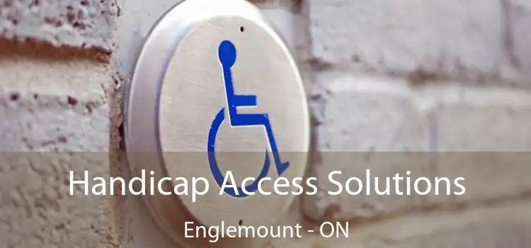  Handicap Access Solutions Englemount - ON