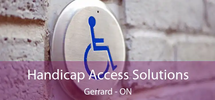  Handicap Access Solutions Gerrard - ON