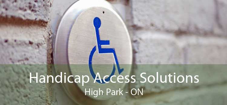 Handicap Access Solutions High Park - ON