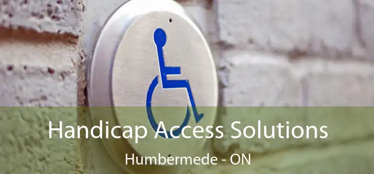  Handicap Access Solutions Humbermede - ON
