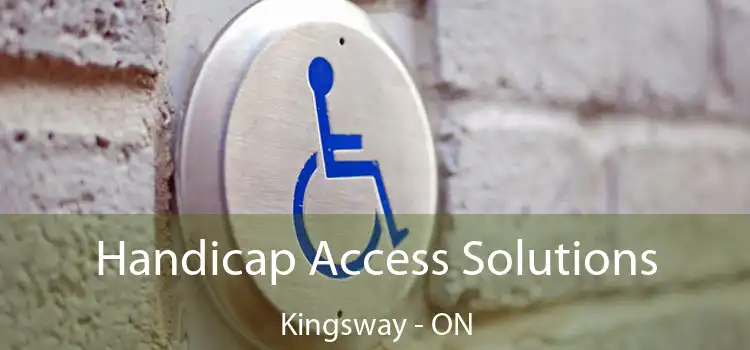  Handicap Access Solutions Kingsway - ON