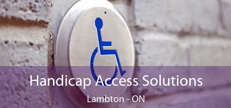  Handicap Access Solutions Lambton - ON