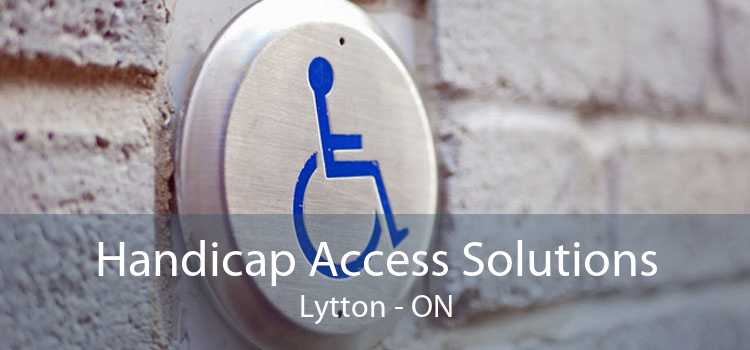 Handicap Access Solutions Lytton - ON