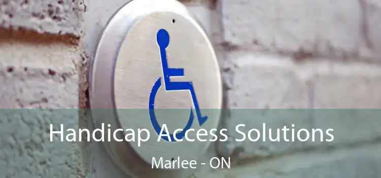  Handicap Access Solutions Marlee - ON