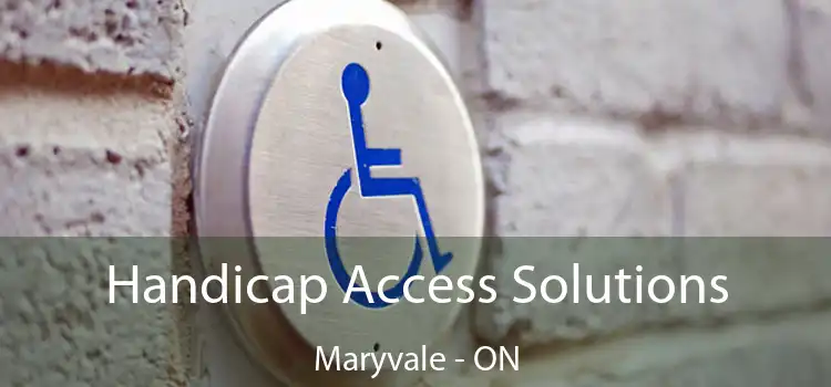  Handicap Access Solutions Maryvale - ON