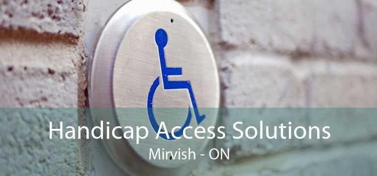 Handicap Access Solutions Mirvish - ON