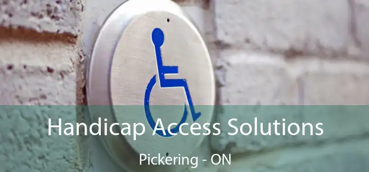  Handicap Access Solutions Pickering - ON