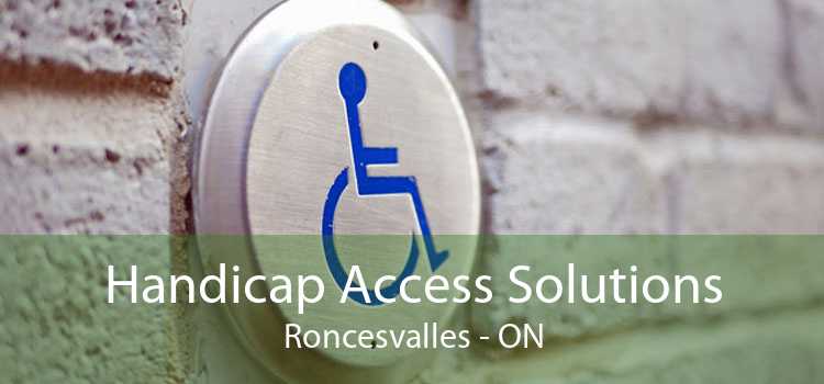 Handicap Access Solutions Roncesvalles - ON
