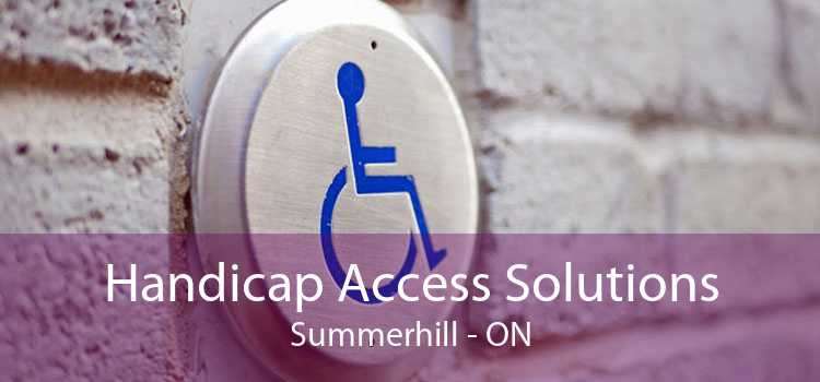 Handicap Access Solutions Summerhill - ON