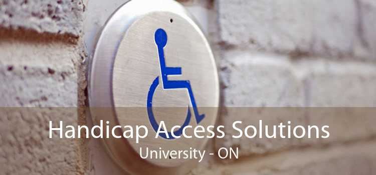 Handicap Access Solutions University - ON