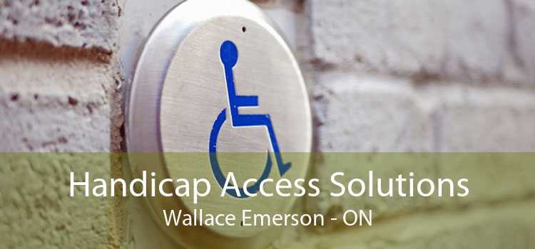 Handicap Access Solutions Wallace Emerson - ON
