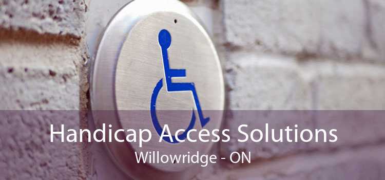 Handicap Access Solutions Willowridge - ON