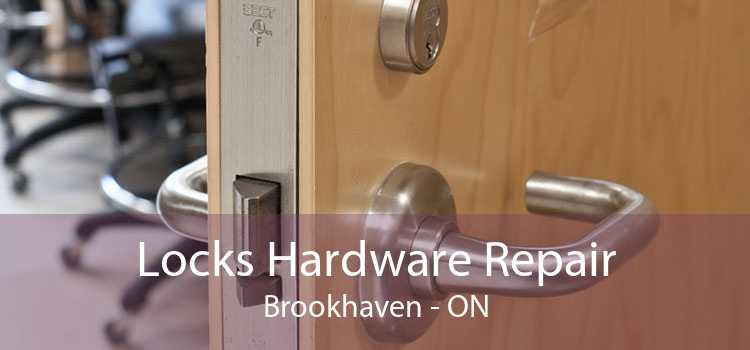 Locks Hardware Repair Brookhaven - ON