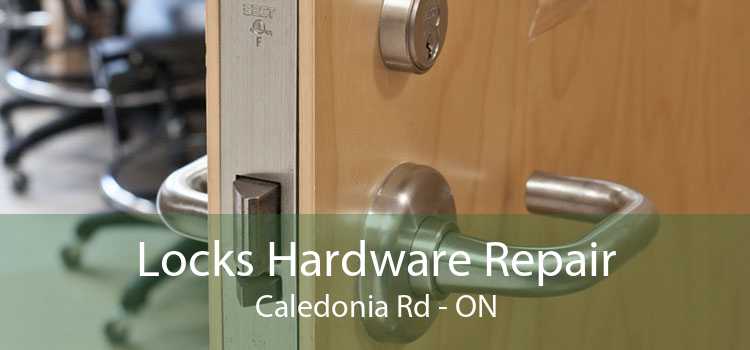 Locks Hardware Repair Caledonia Rd - ON