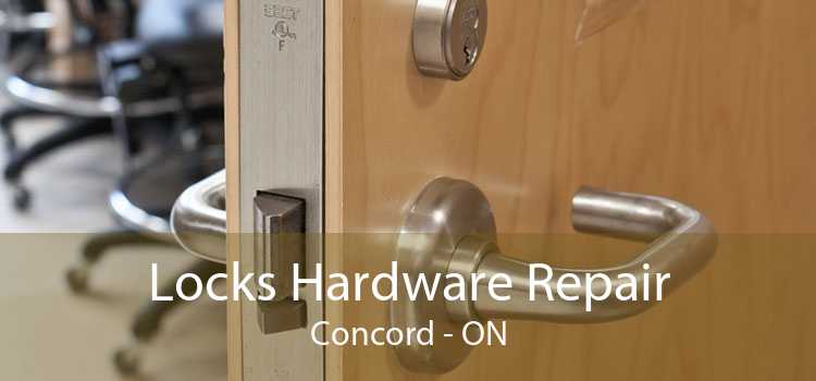 Locks Hardware Repair Concord - ON