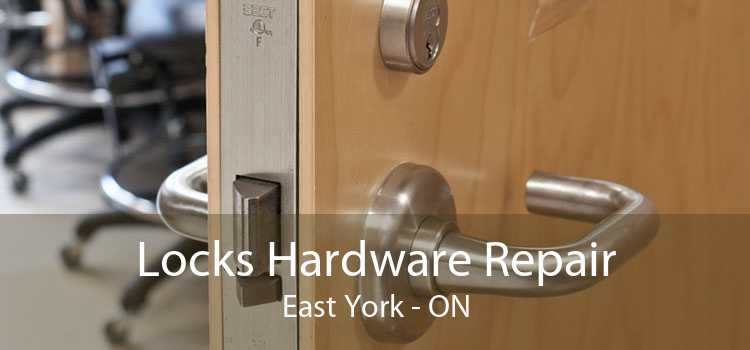 Locks Hardware Repair East York - ON