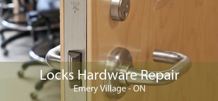 Locks Hardware Repair Emery Village - ON