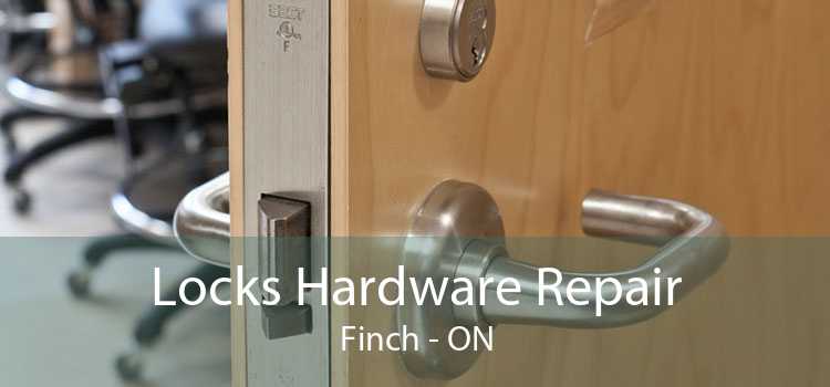 Locks Hardware Repair Finch - ON