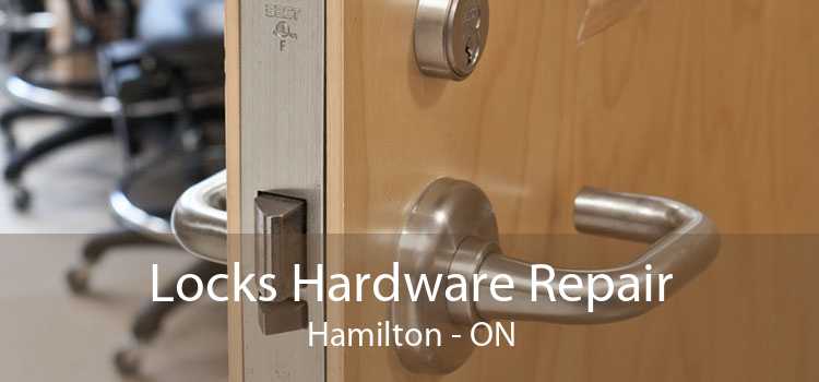 Locks Hardware Repair Hamilton - ON