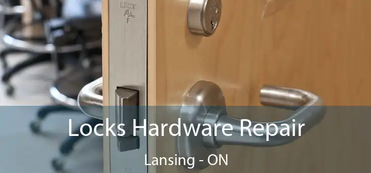  Locks Hardware Repair Lansing - ON