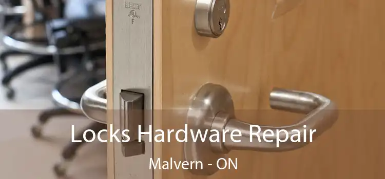 Locks Hardware Repair Malvern - ON