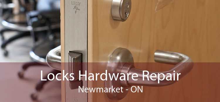 Locks Hardware Repair Newmarket - ON