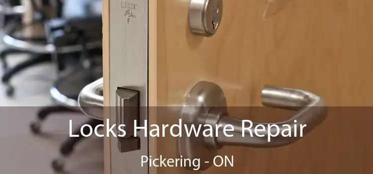  Locks Hardware Repair Pickering - ON