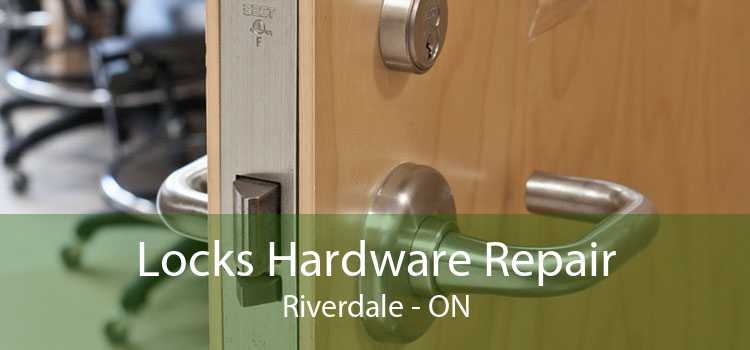 Locks Hardware Repair Riverdale - ON