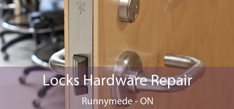  Locks Hardware Repair Runnymede - ON