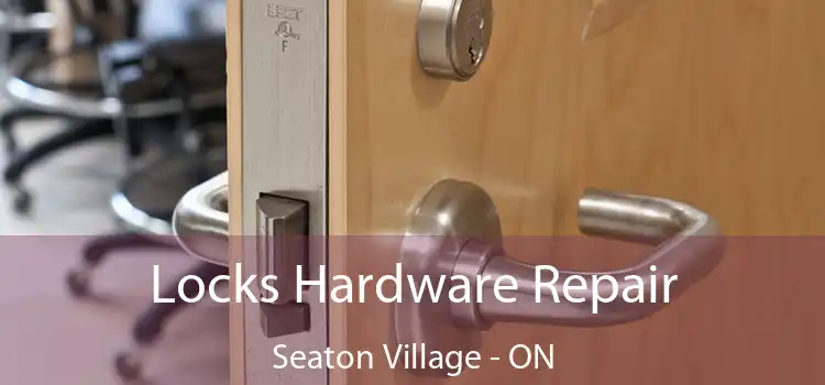  Locks Hardware Repair Seaton Village - ON