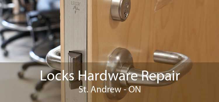 Locks Hardware Repair St. Andrew - ON